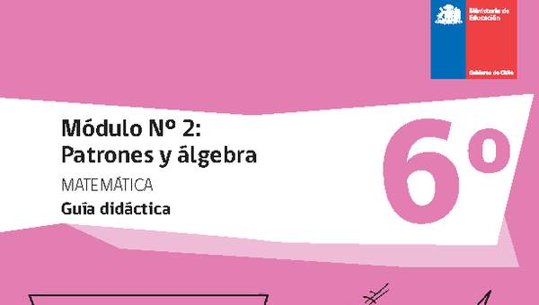 Guía didáctica: Módulo Nº 2. Patrones y álgebra