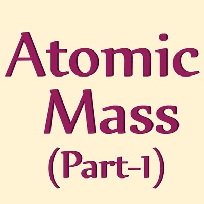 Measuring Atomic Mass - CBSE 9