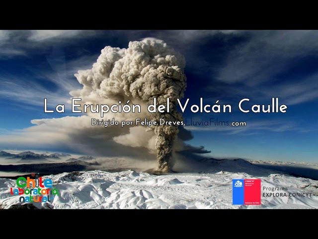 La Erupción del Volcán Caulle.