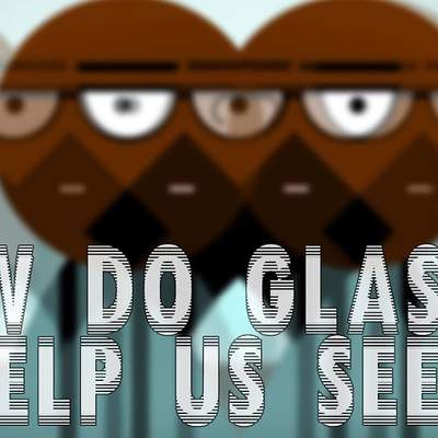 How do glasses help us see? - Andrew Bastawrous and Clare Gilbert