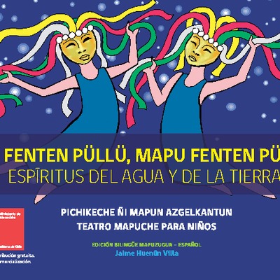 Teatro Mapuche: Espíritus del Agua y de la Tierra