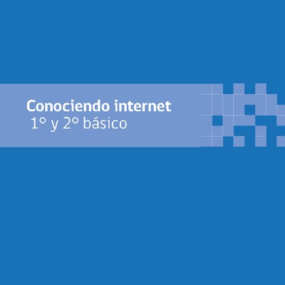 Conociendo internet 1° y 2° básico