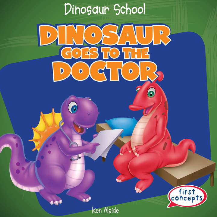 Dinosaur Goes to the Doctor
