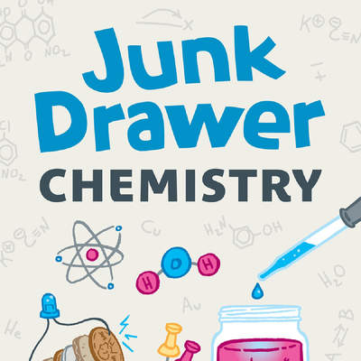 Junk Drawer Chemistry