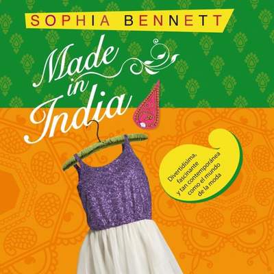 Made in India. Divertidísima, fascinante y tan contemporánea como el mundo de la moda
