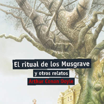 El ritual de los Musgrave y otros relatos
