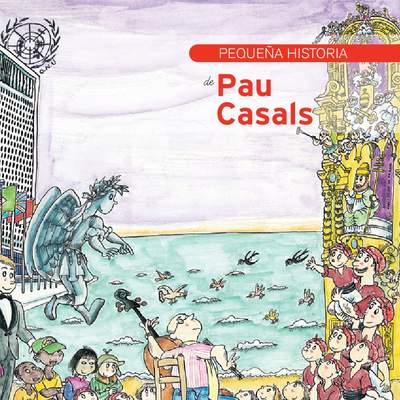 Pequeña historia de Pau Casals
