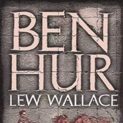 Ben-Hur. Una historia de los tiempos de Cristo