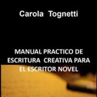 Manual practico de escritura creativa para el escritor novel