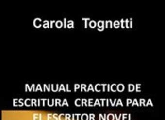 Manual practico de escritura creativa para el escritor novel