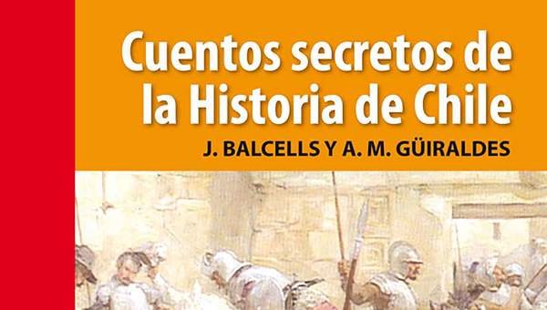 Cuentos secretos de la historia de Chile