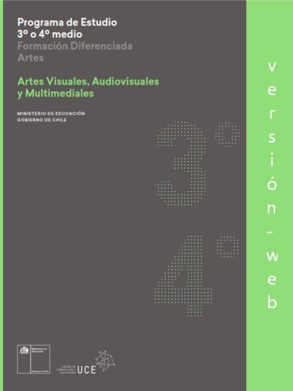 Programa de Artes visuales, audiovisuales y multimediales para 3° o 4° medio Diferenciado HC