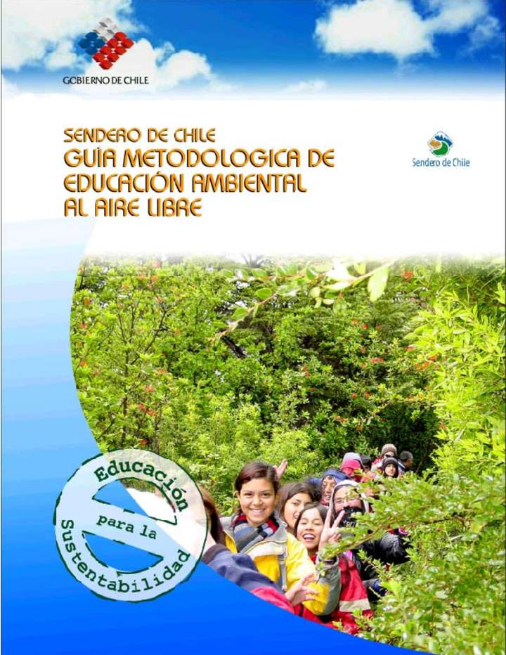 Sendero de Chile Guía metodológica de educación ambiental al aire libre