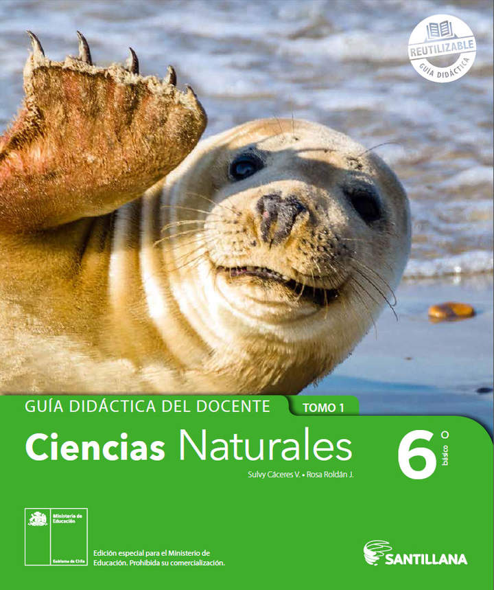 Ciencias Naturales 6º básico, Santillana, Guía didáctica del docente Tomo 1