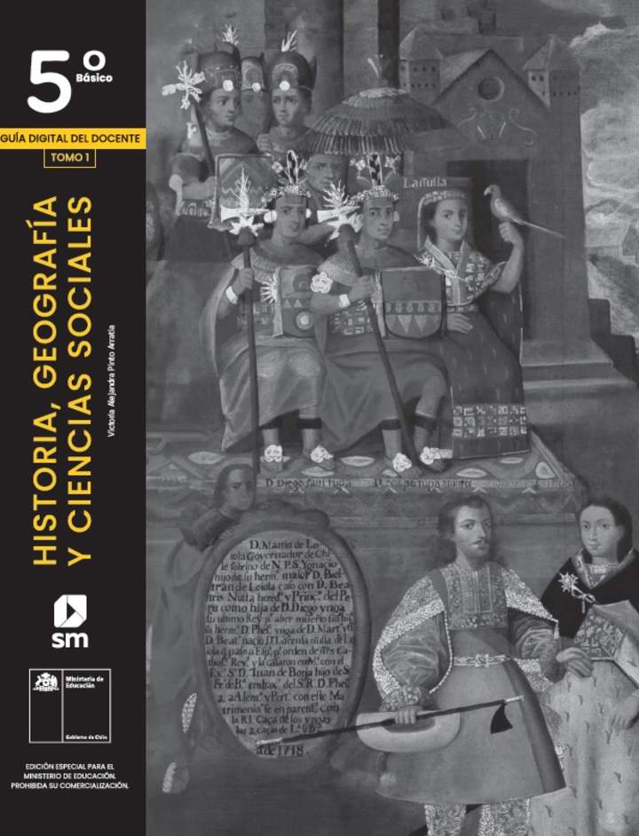 Historia, Geografía y Ciencias Sociales 5º básico, SM, Guía didáctica del docente Tomo 1