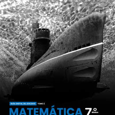 Matemática 7º básico, Guía didáctica del docente Tomo 2