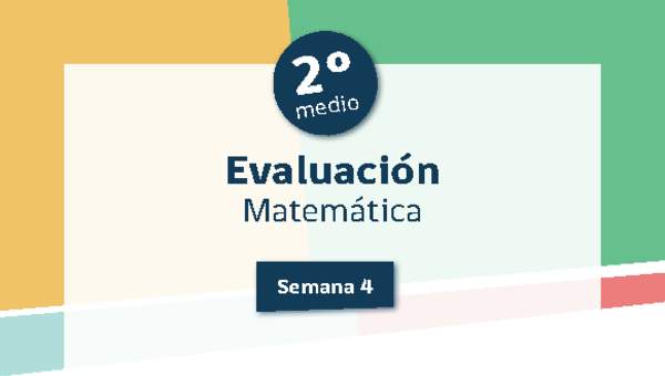Evaluación 2° medio Matemática Unidad 1 Semana 4