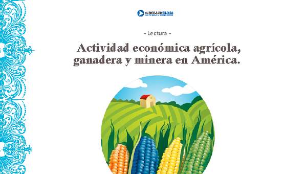 Actividad económica agrícola, ganadera y minera en América