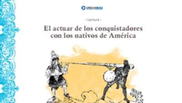 El actuar de los conquistadores con los nativos de América