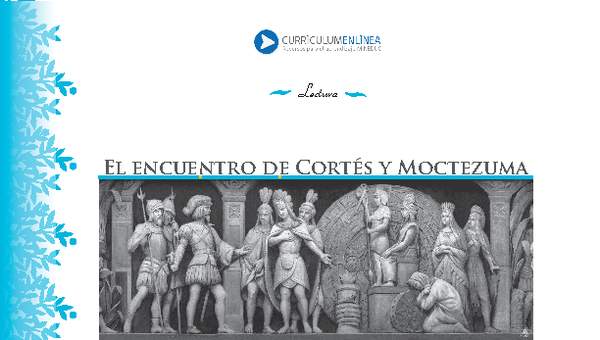 Lectura sobre el encuentro entre Cortés y Moctezuma