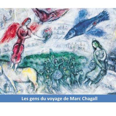 Les gens du voyage Marc Chagall