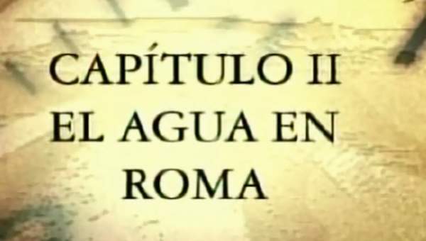 Edilicia romana: El agua en Roma