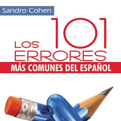 Los 101 errores más comunes del español