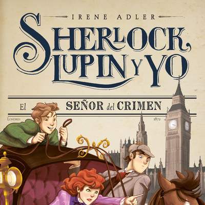 El señor del crimen Sherlock, Lupin y yo 10