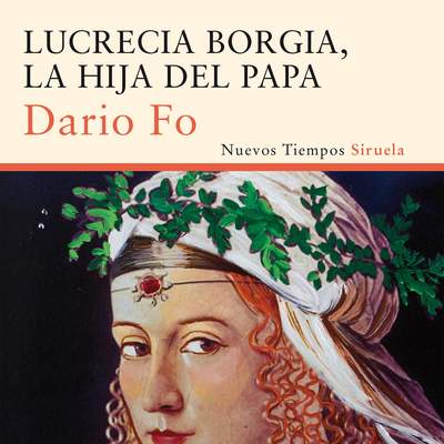 Lucrecia Borgia, la hija del Papa