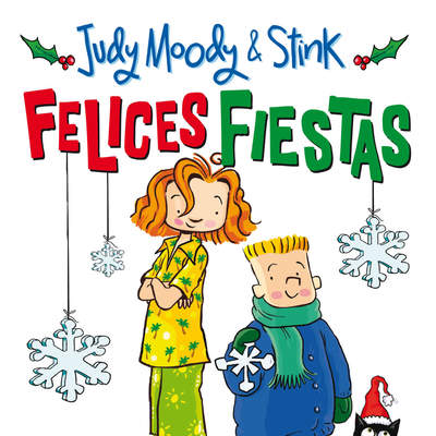 Judy Moody &amp; Stink. Felices Fiestas