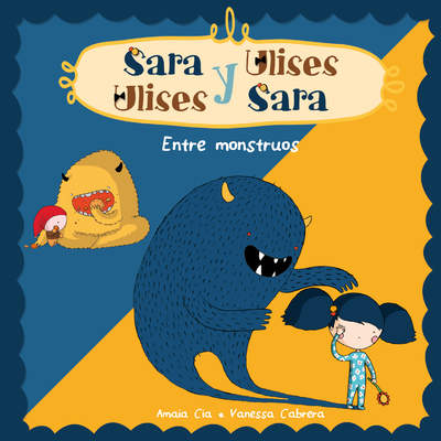 Entre Monstruos (Serie Sara y Ulises * Ulises y Sara 2) (Con animaciones)