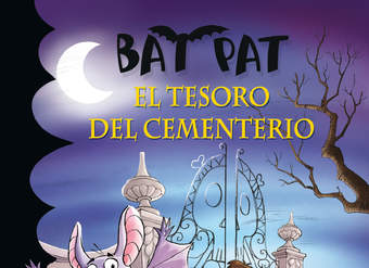 El tesoro del cementerio (Serie Bat Pat 1)