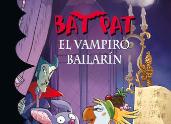 El vampiro bailarín (Serie Bat Pat 6)