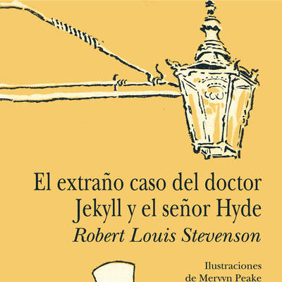El extraño caso del Doctor Jekyll y el señor Hyde