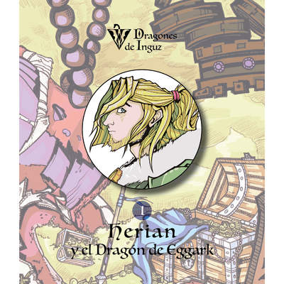 Herian y el Dragón de Eggark Dragones de Inguz