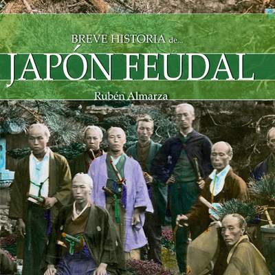 Breve historia del Japón feudal
