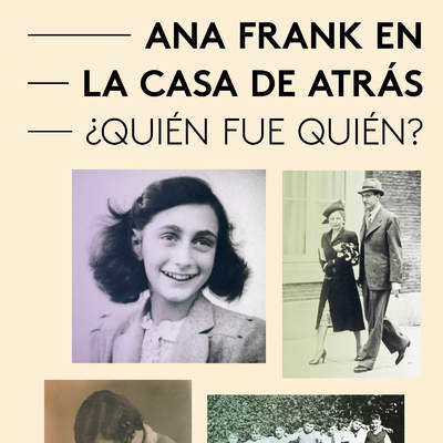 Ana Frank en la Casa de Atrás - Quién fue Quién?