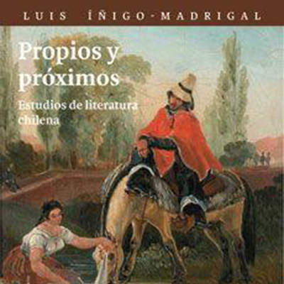 Propios y Próximos. Estudios de poesía chilena