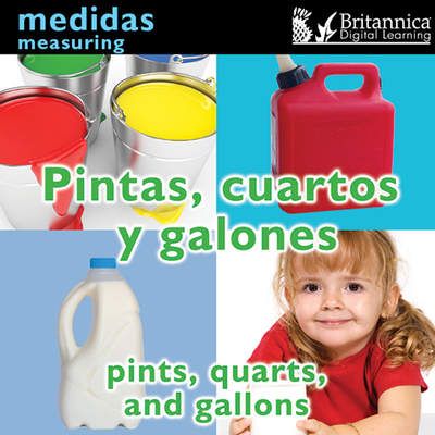 Pintas, cuartos y galones (Pints, Quarts, and Gallons:Measuring)