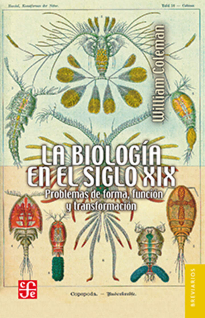 La biología en el siglo XIX. Problemas de forma, función y transformación