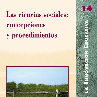Las ciencias sociales: concepciones y procedimientos