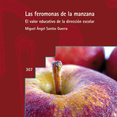 Las feromonas de la manzana. El valor educativo de la dirección escolar