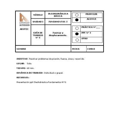 Guía de trabajo del estudiante Oleo-hidráulica, fuerzas y desplazamiento.