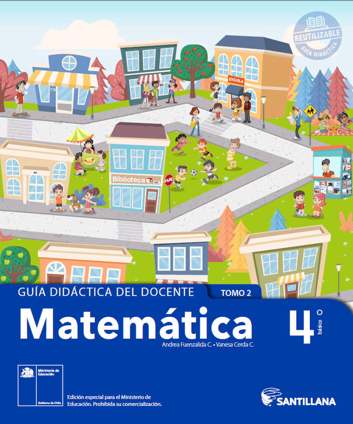 Matemática 4º básico, Santillana, Guía didáctica del docente Tomo 2