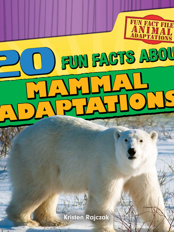 20 Fun Facts About Mammal Adaptations