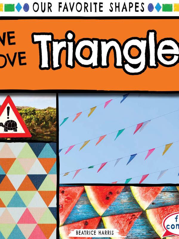 We Love Triangles!