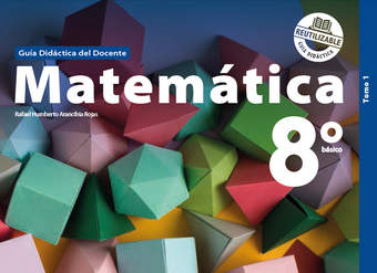 Matemática 8° básico, Santillana, Guía didáctica del docente Tomo 1