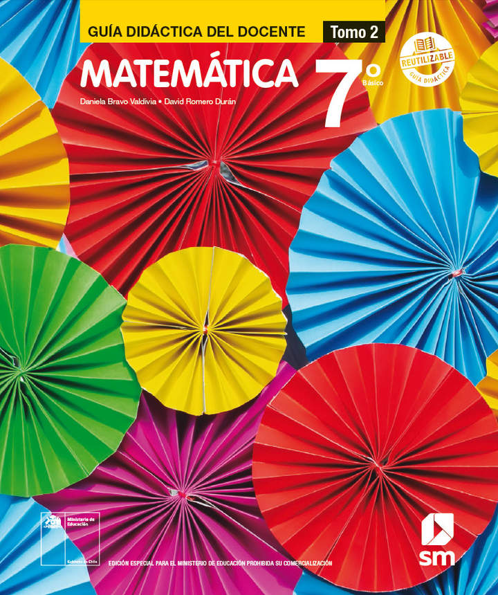 Matemática 7º básico, SM, Guía didáctica del docente Tomo 2
