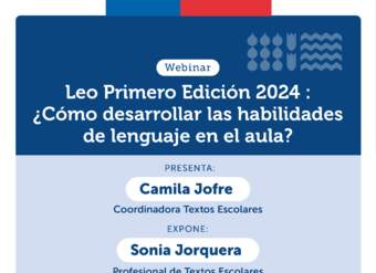 Leo Primero Edición 2024 : ¿Cómo desarrollar las habilidades de lenguaje en el aula?
