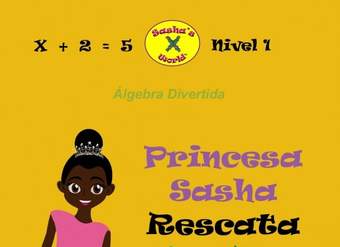 Princesa Sasha Rescata a Una Rana: Álgebra Divertida